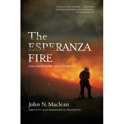 预订 The Esperanza Fire: Arson, Murder, and the Agony of Engine 57 埃斯佩兰萨大火: 9781619022782