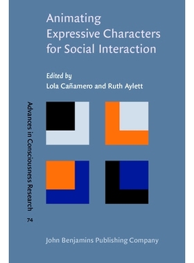 预订 Animating Expressive Characters for Social Interaction 社会互动的动画表示特点: 9789027252104