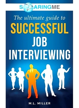 预订 SoaringME The Ultimate Guide to Successful Job Interviewing: 9781956874099