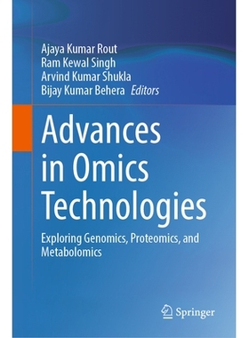 预订 Advances in Omics Technologies: Exploring Genomics, Proteomics, and Metabolomics 组学技术的进步：探索基因组学、蛋白