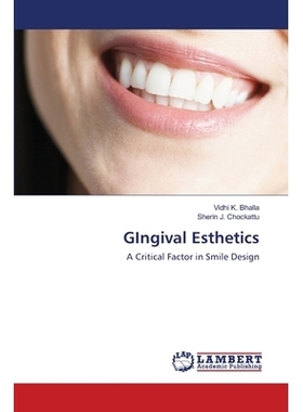 预订 GIngival Esthetics: A Critical Factor in Smile Design: 9786202553155