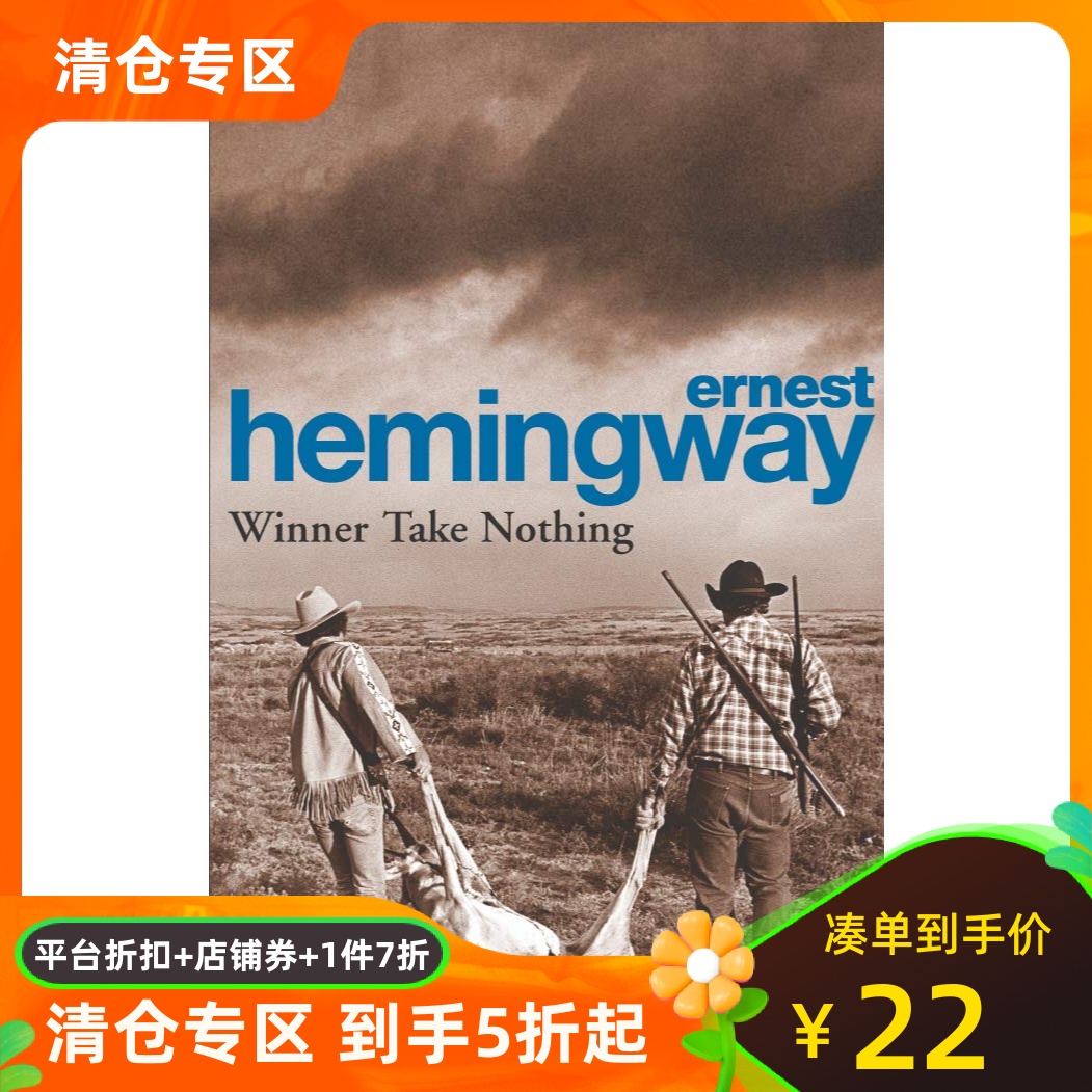 英文原版 海明威：胜利者一无所获 Ernest Hemingway: Winner Take Nothing