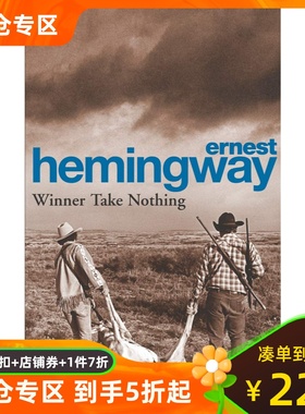 英文原版 海明威：胜利者一无所获 Ernest Hemingway: Winner Take Nothing