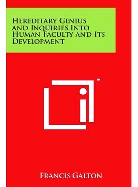 预订 Hereditary Genius and Inquiries Into Human Faculty and Its Development: 9781498128339