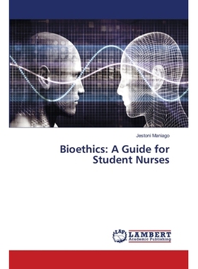 预订 Bioethics: A Guide for Student Nurses: 9786139817139