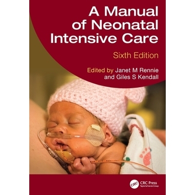 预订 A Manual of Neonatal Intensive Care 新生儿重症监护手册 第6版: 9781032515915