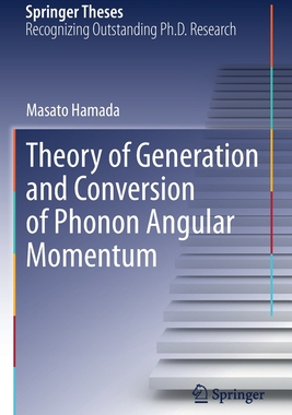 【预订】Theory of Generation and Conversion of Phonon Angular Momentum 9789813346925
