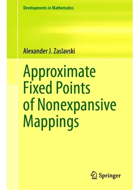 预订 Approximate Fixed Points of Nonexpansive Mappings 非扩张映射的近似不动点: 9783031707094
