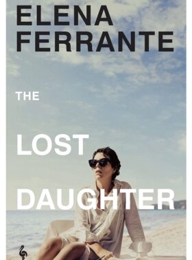 暗处的女儿 电影原著 埃莱娜·费兰特 Elena Ferrante 我的天才女友作者 那不勒斯四部曲 英文原版 The Lost Daughter