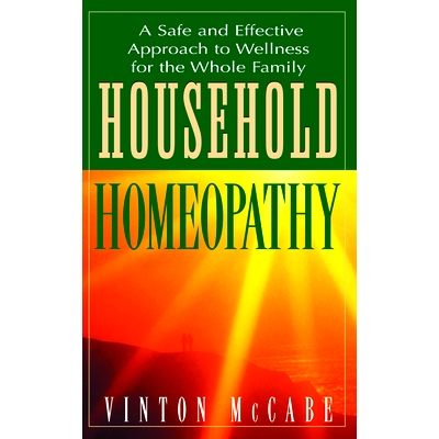 预订 Household Homeopathy: A Safe and Effective Approach to Wellness for the Whole Family: 9781681627359