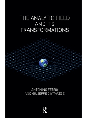 预订 The Analytic Field and Its Transformations: 9780367103040