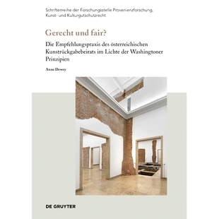 fair? Pri Washingtoner Kunstrückgabebeirats Gerecht und Empfehlungspraxis Die der 预订 des Lichte österreichischen