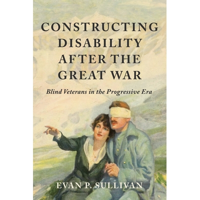 Blind Veterans in the Progressive Era