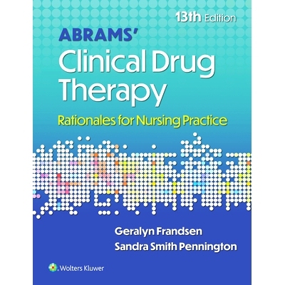 预订 Abrams' Clinical Drug Therapy: Rationales for Nursing Practice