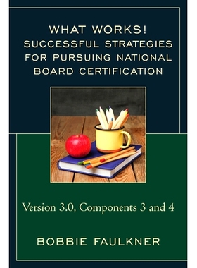 预订 Successful Strategies for Pursuing National Board Certification: Version 3.0, Components 3 and 4 追求国家认证局的成
