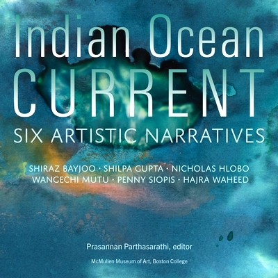 预订 Indian Ocean Current: Six Artistic Narratives 印度洋洋流: 9781892850409