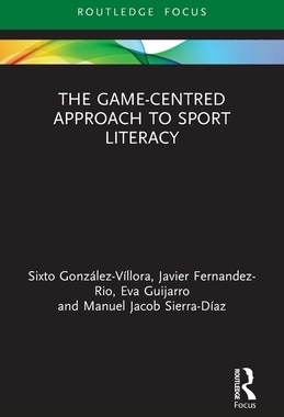 [预订]The Game-Centred Approach to Sport Literacy