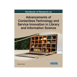 [预订]Handbook of Research on Advancements of Contactless Technology and Service Innovation in Library and 9781668476932