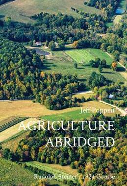 [预订]Agriculture Abridged: Rudolf Steiner’s 1924 Course 9780578930671