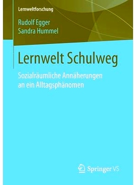 预订 Lernwelt Schulweg: Sozialräumliche Annäherungen an ein Alltagsphänomen: 9783658105174