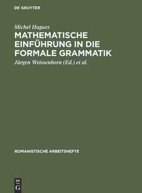 【预订】Mathematische Einführung in die formale Grammatik 9783484500792
