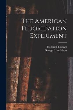 [预订]The American Fluoridation Experiment 9781014282088