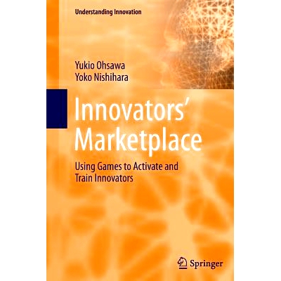 预订 Innovators’ Marketplace: Using Games to Activate and Train Innovators: 9783642444562