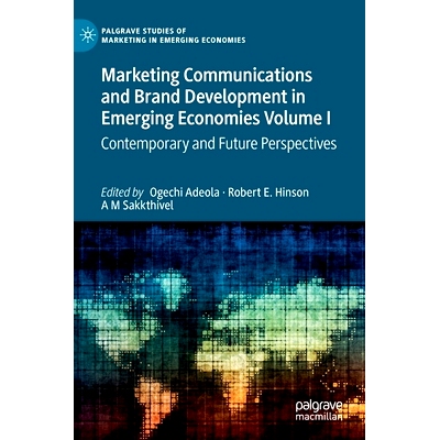 预订 Marketing Communications and Brand Development in Emerging Eco*mies Volume I: Contemporary and Future Perspectives: