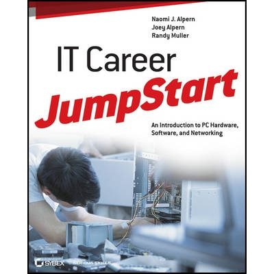 预订 It Career Jumpstart: An Introduction To Pc Hardware, Software, And Networking IT职业快速入门：PC硬件、软件与网络导