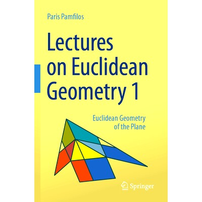 预订 Lectures on Euclidean Geometry - Volume 1: Euclidean Geometry of the Plane 欧几里得几何讲座 第1卷:平面的欧几里得几