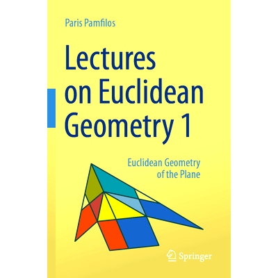 预订 Lectures on Euclidean Geometry - Volume 1: Euclidean Geometry of the Plane 欧几里得几何讲座 第1卷：平面的欧几里得几