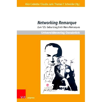 预订 Networking Remarque: Zum 125. Geburtstag Erich Maria Remarques 联网雷马克.纪念埃里希-玛利亚-雷马克诞辰 125 周年: 97