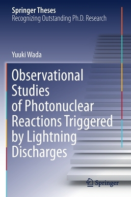 【预订】Observational Studies of Photonuclear Reactions Triggered by Lightni 9789811604614