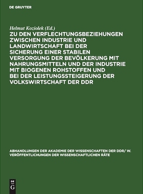 预订 Zu den Verflechtungsbeziehungen zwischen Industrie und Landwirtschaft bei der Sicherung einer stabilen Versorgung d
