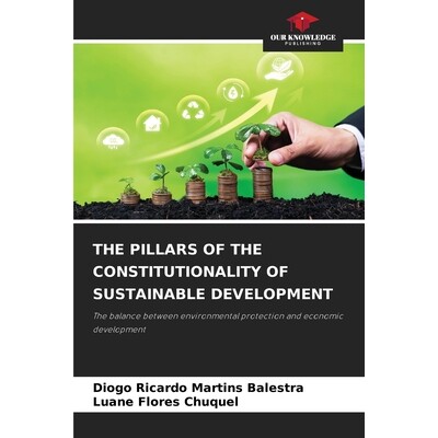 预订 The Pillars of the Constitutionality of Sustainable Development 9786202544689
