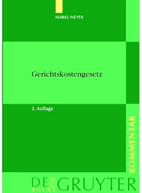 预订 Markl / Meyer - Gerichtskostengesetz mit Gerichtsvollzieherkostengesetz: Kommentar: 9783899490305