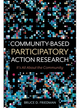 预订 Community-Based Participatory Action Research: It’s All About the Community 社区参与行动研究：一切都与社区有关: 97