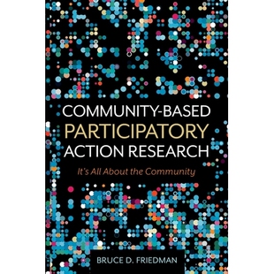 预订 Community-Based Participatory Action Research: It’s All About the Community 社区参与行动研究：一切都与社区有关: 97