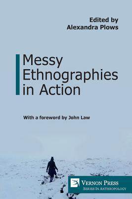 [预订]Messy Ethnographies in Action 9781622734320