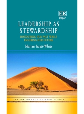 预订 Leadership as Stewardship: Honouring Our Past While Ensuring Our Future 领导即管理：尊重我们的过去，同时确保我们的