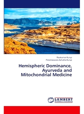 预订 Hemispheric Dominance, Ayurveda and Mitochondrial Medicine: 9786203854985
