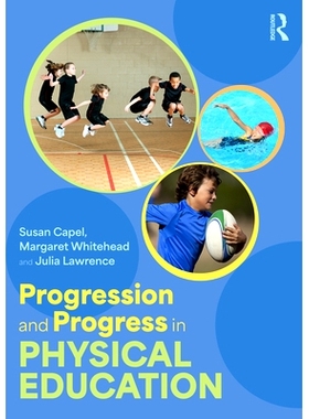 预订 Progression and Progress in Physical Education 体育教育的发展与进步: 9781032001203