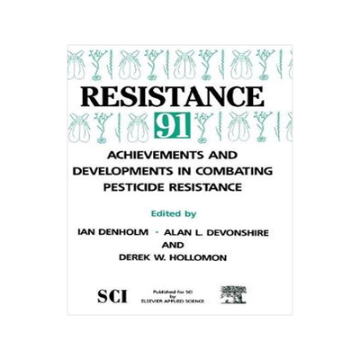 预订 Resistance’ 91: Achievements and Developments in Combating Pesticide Resistance