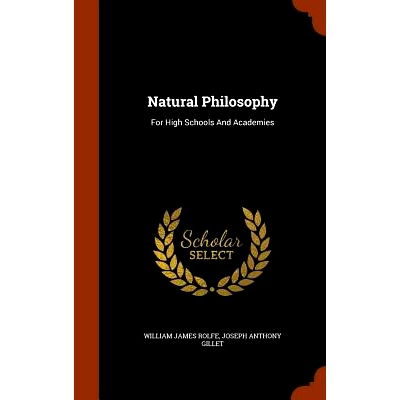 预订 Natural Philosophy: For High Schools and Academies: 9781346013749