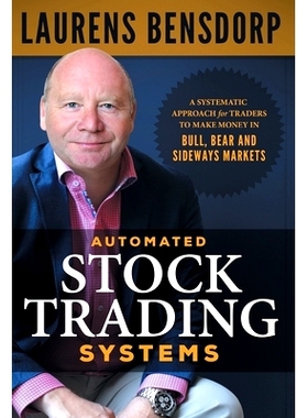 预订 Automated Stock Trading Systems: A Systematic Approach for Traders to Make Money in Bull, Bear and Sideways Markets