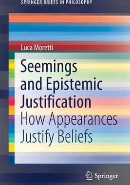 【预订】Seemings and Epistemic Justification