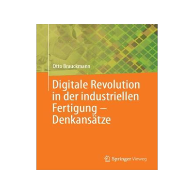 预订 Digitale Revolution in der industriellen Fertigung – Denkansätze