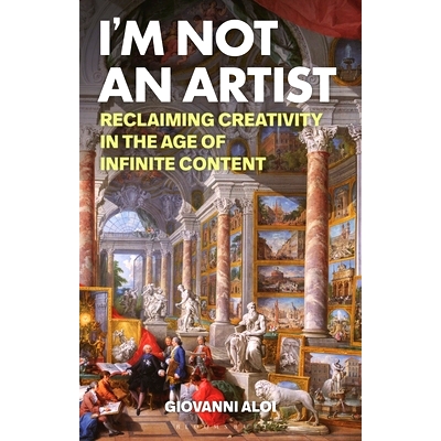 Reclaiming Creativity in the Age of Infi