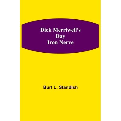 预订 Dick Merriwell’s Day Iron Nerve: 9789354847110
