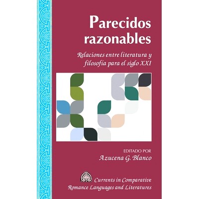预订 Parecidos razonables: Relaciones entre literatura y filosofía para el siglo XXI: 9781433182709